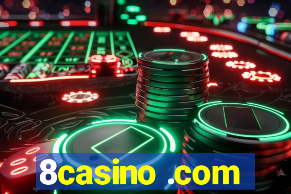 8casino .com